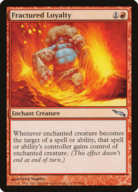 Fractured Loyalty - Enchant creature