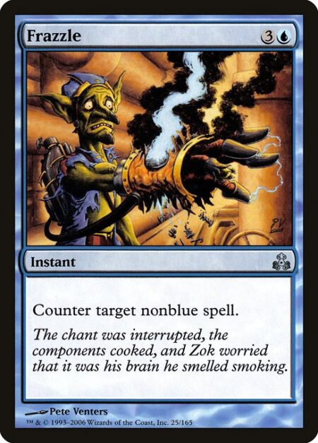 Frazzle - Counter target nonblue spell.