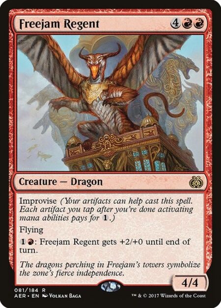 Freejam Regent - Improvise (Your artifacts can help cast this spell. Each artifact you tap after you're done activating mana abilities pays for {1}.)