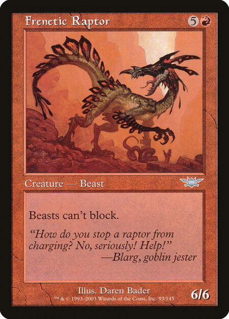 Frenetic Raptor - Beasts can't block.