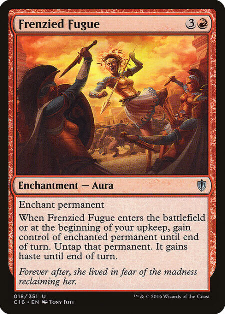 Frenzied Fugue - Enchant permanent