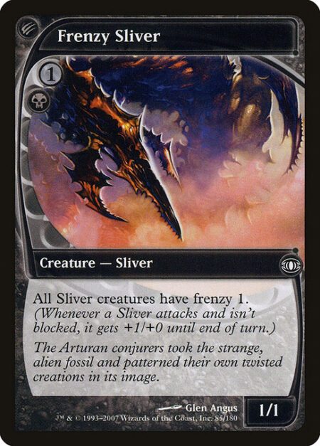 Frenzy Sliver - All Sliver creatures have frenzy 1. (Whenever a Sliver attacks and isn't blocked