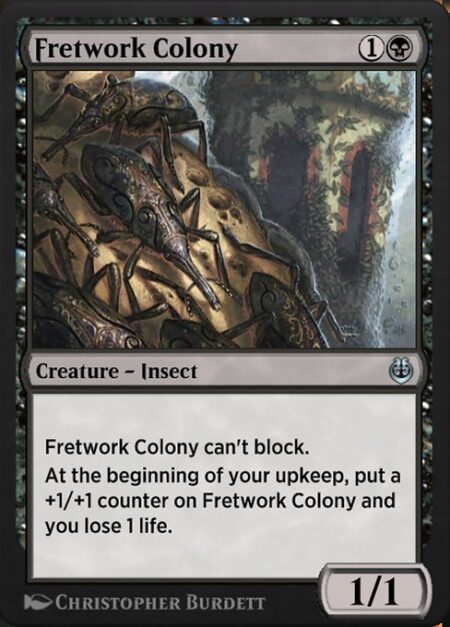 Fretwork Colony - Fretwork Colony can't block.