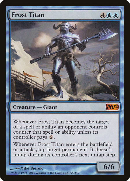 Frost Titan - Whenever Frost Titan becomes the target of a spell or ability an opponent controls