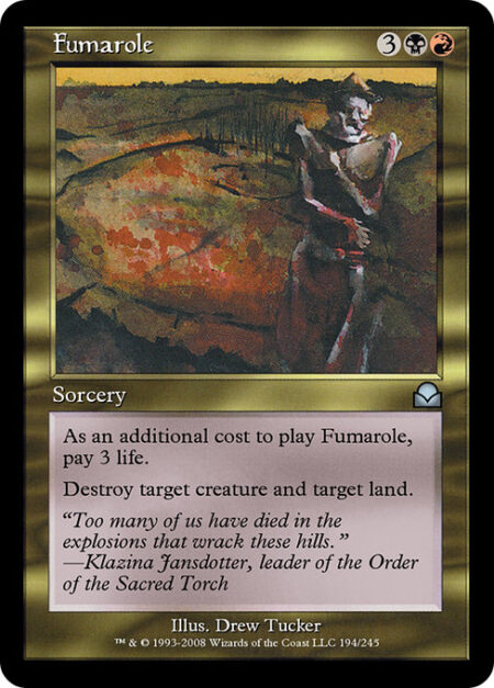 Fumarole - As an additional cost to cast this spell