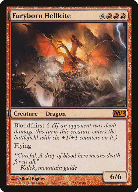 Furyborn Hellkite - Bloodthirst 6 (If an opponent was dealt damage this turn