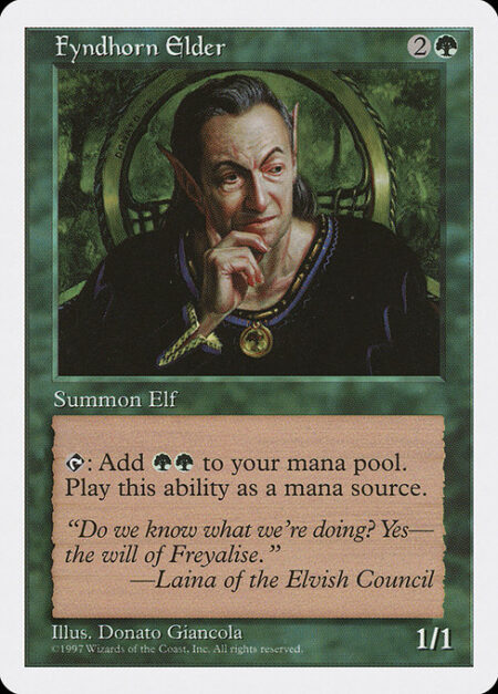 Fyndhorn Elder - {T}: Add {G}{G}.