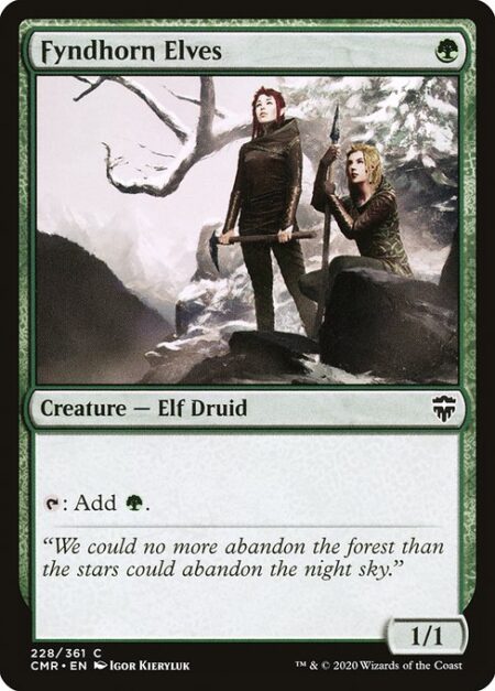 Fyndhorn Elves - {T}: Add {G}.