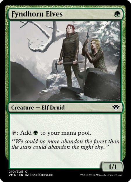 Fyndhorn Elves - {T}: Add {G}.