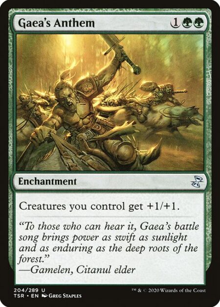 Gaea's Anthem - Creatures you control get +1/+1.