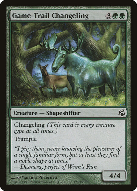 Game-Trail Changeling - Changeling (This card is every creature type.)