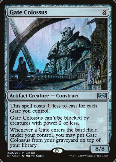 Gate Colossus - This spell costs {1} less to cast for each Gate you control.