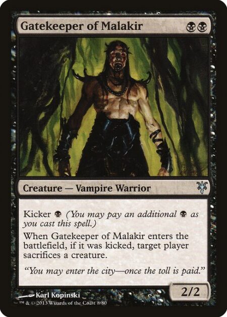 Gatekeeper of Malakir - Kicker {B} (You may pay an additional {B} as you cast this spell.)