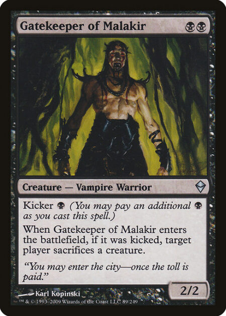 Gatekeeper of Malakir - Kicker {B} (You may pay an additional {B} as you cast this spell.)