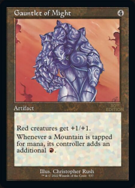 Gauntlet of Might - Red creatures get +1/+1.