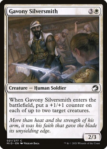 Gavony Silversmith - When Gavony Silversmith enters the battlefield