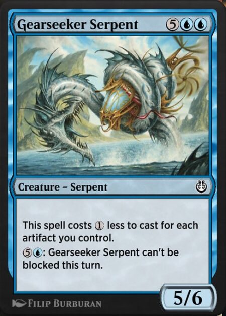 Gearseeker Serpent - This spell costs {1} less to cast for each artifact you control.