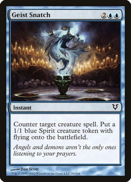 Geist Snatch - Counter target creature spell. Create a 1/1 blue Spirit creature token with flying.