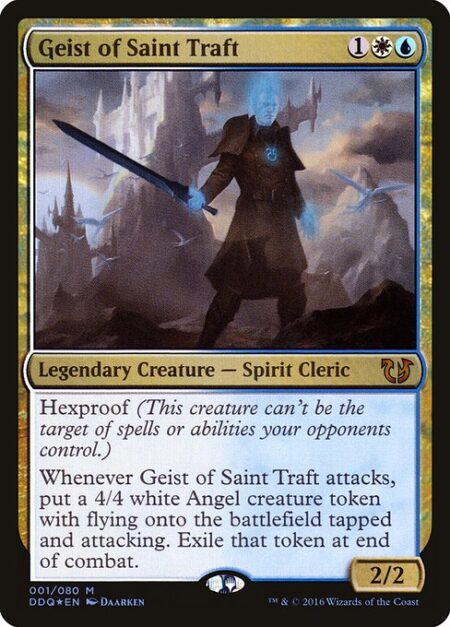 Geist of Saint Traft - Hexproof (This creature can't be the target of spells or abilities your opponents control.)