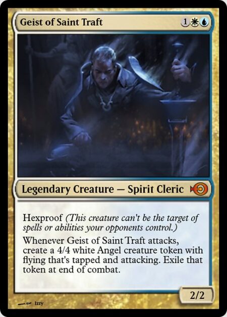 Geist of Saint Traft - Hexproof (This creature can't be the target of spells or abilities your opponents control.)