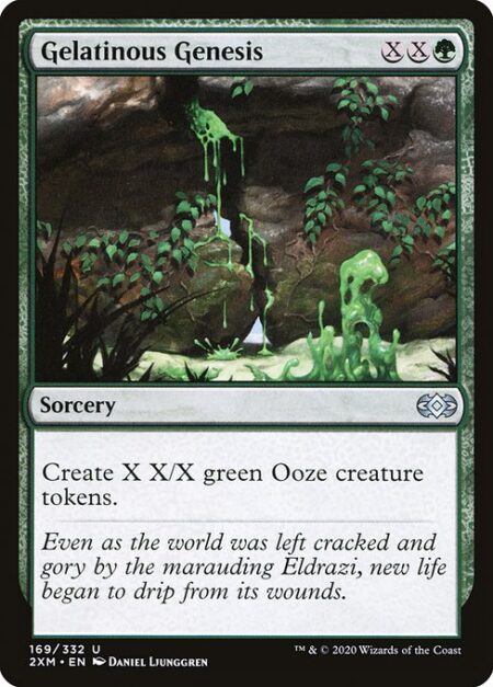 Gelatinous Genesis - Create X X/X green Ooze creature tokens.