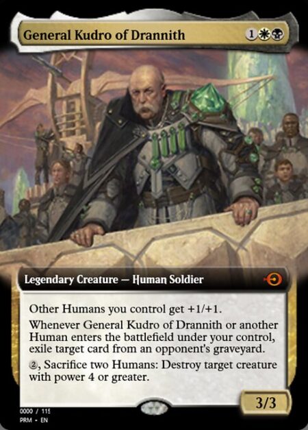 General Kudro of Drannith - Other Humans you control get +1/+1.