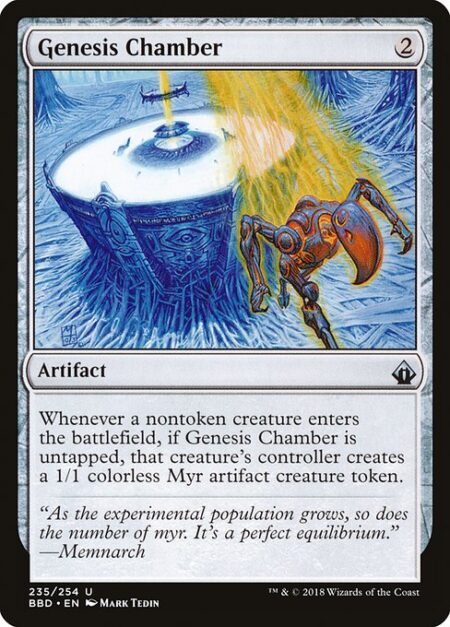 Genesis Chamber - Whenever a nontoken creature enters the battlefield