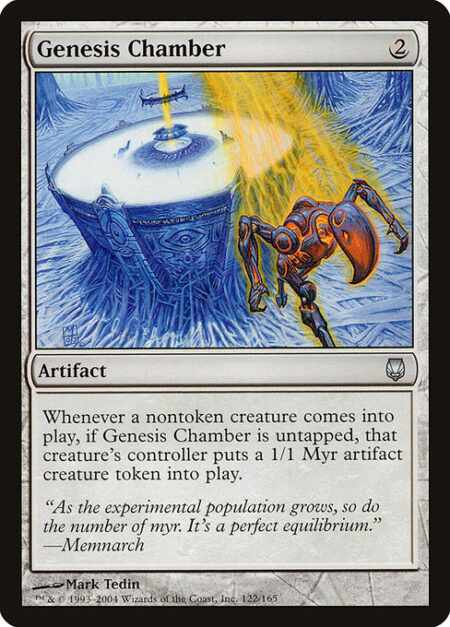 Genesis Chamber - Whenever a nontoken creature enters