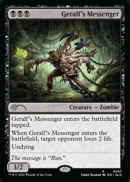 Geralf's Messenger - Geralf's Messenger enters the battlefield tapped.