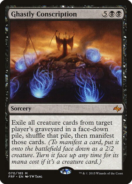 Ghastly Conscription - Exile all creature cards from target player's graveyard in a face-down pile