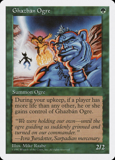 Ghazbán Ogre - At the beginning of your upkeep