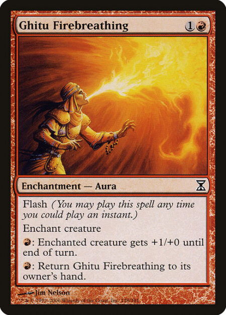 Ghitu Firebreathing - Flash (You may cast this spell any time you could cast an instant.)