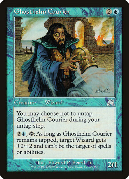 Ghosthelm Courier - You may choose not to untap Ghosthelm Courier during your untap step.