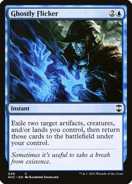 Ghostly Flicker - Exile two target artifacts