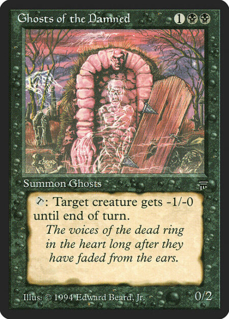 Ghosts of the Damned - {T}: Target creature gets -1/-0 until end of turn.