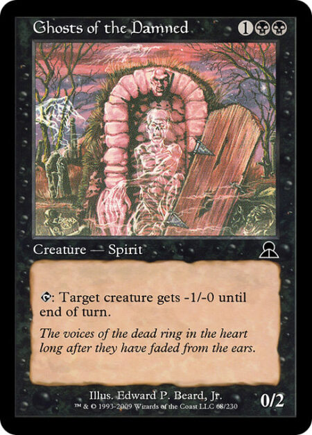 Ghosts of the Damned - {T}: Target creature gets -1/-0 until end of turn.