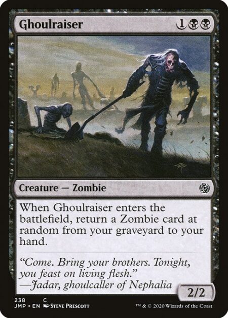 Ghoulraiser - When Ghoulraiser enters the battlefield