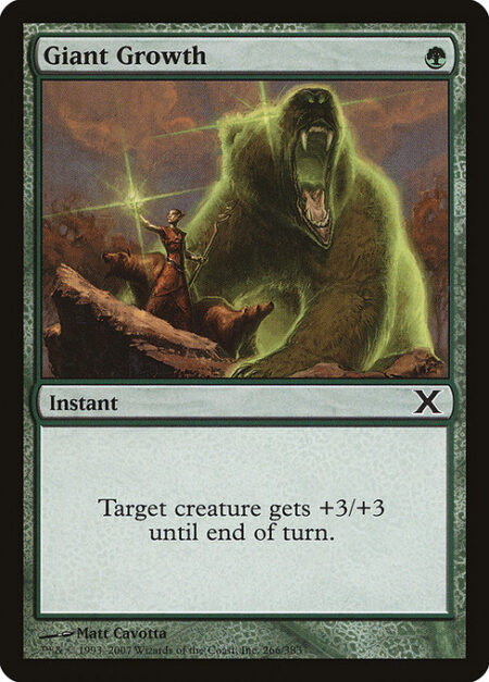 Giant Growth - Target creature gets +3/+3 until end of turn.