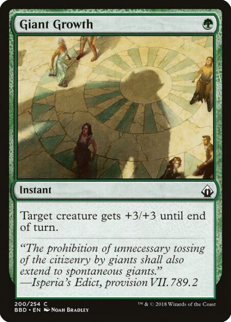 Giant Growth - Target creature gets +3/+3 until end of turn.