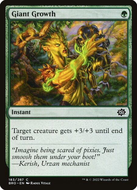 Giant Growth - Target creature gets +3/+3 until end of turn.