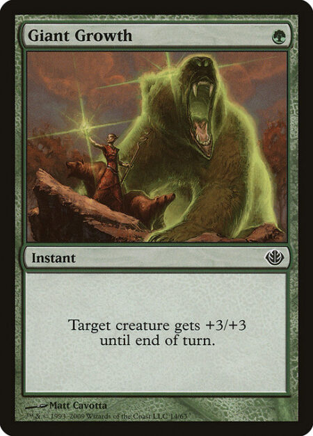 Giant Growth - Target creature gets +3/+3 until end of turn.