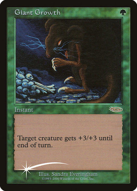 Giant Growth - Target creature gets +3/+3 until end of turn.