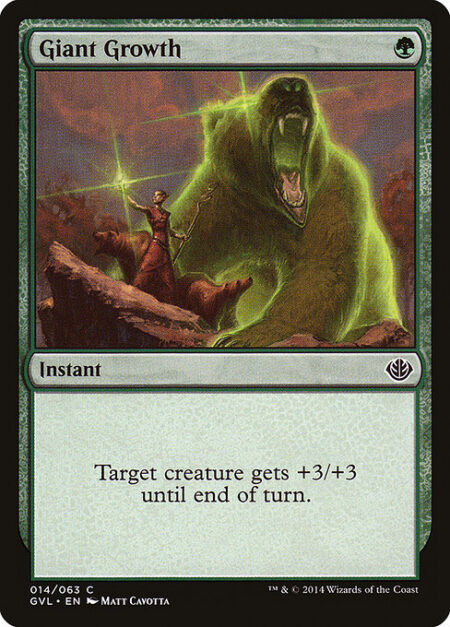 Giant Growth - Target creature gets +3/+3 until end of turn.