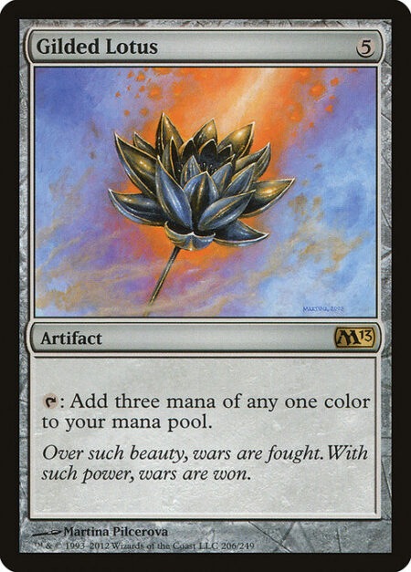 Gilded Lotus - {T}: Add three mana of any one color.