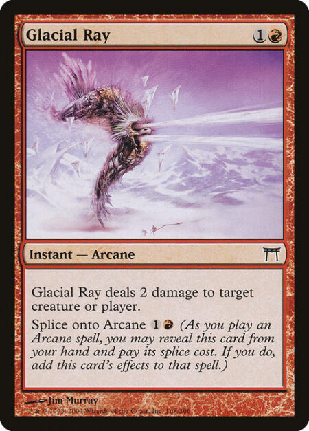 Glacial Ray - Glacial Ray deals 2 damage to any target.