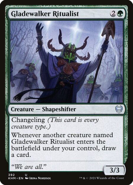 Gladewalker Ritualist - Changeling (This card is every creature type.)
