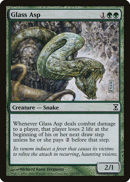 Glass Asp - Whenever Glass Asp deals combat damage to a player