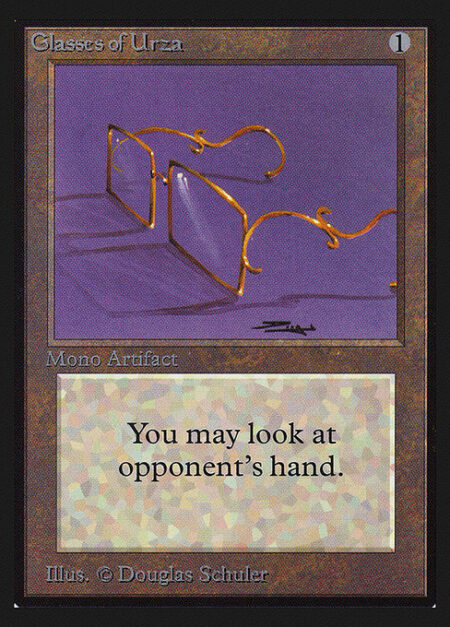 Glasses of Urza - {T}: Look at target player's hand.