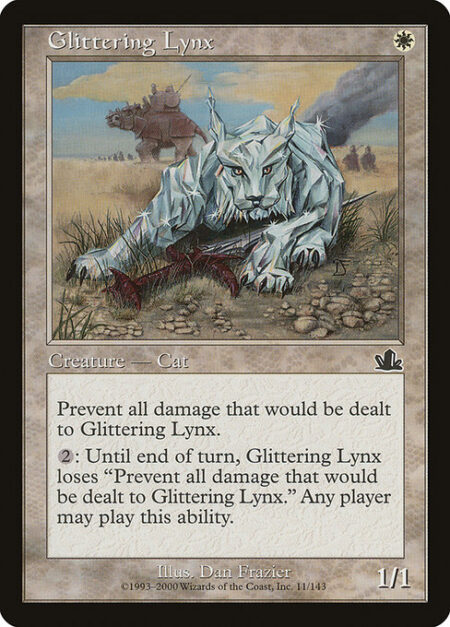 Glittering Lynx - Prevent all damage that would be dealt to Glittering Lynx.