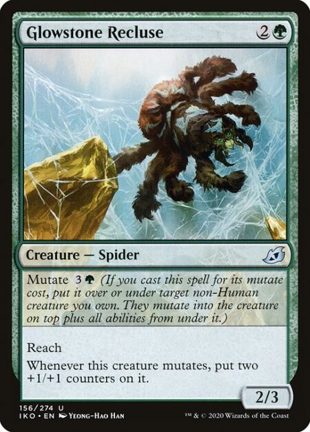 Glowstone Recluse - Mutate {3}{G} (If you cast this spell for its mutate cost